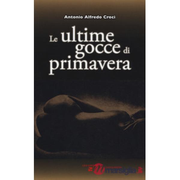Ultime gocce di primavera (Le)