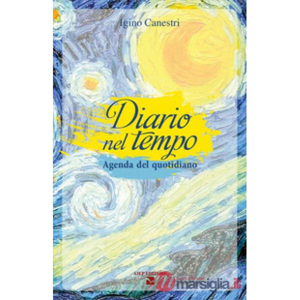 Diario nel tempo. Agenda del quotidiano