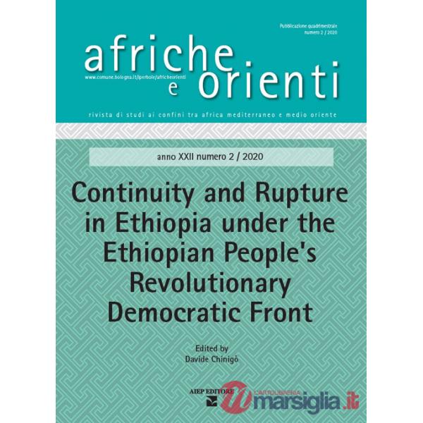 Afriche e Orienti (2020). Vol. 2: Continuity and rupture in Ethiopia under the ethiopian peoples' revolutionary democratic front