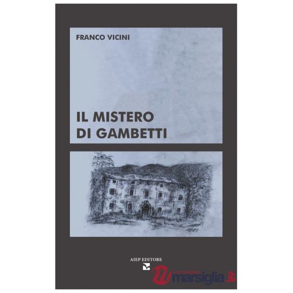 Mistero di Gambetti. Ediz. illustrata (Il)