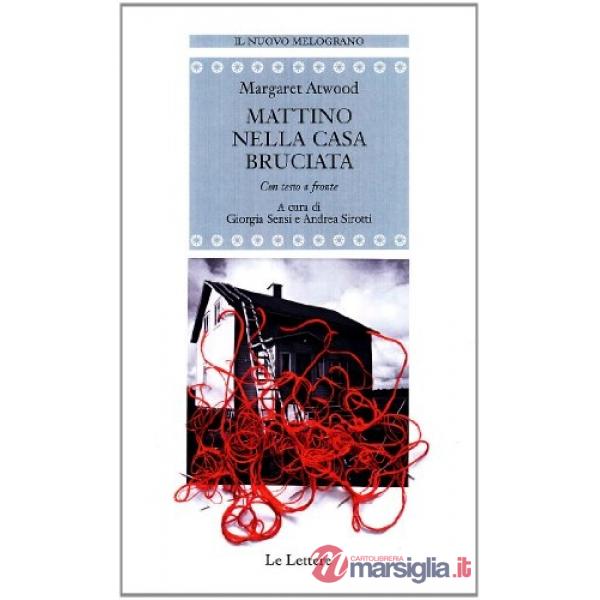 Mattino nella casa bruciata. Testo inglese a fronte