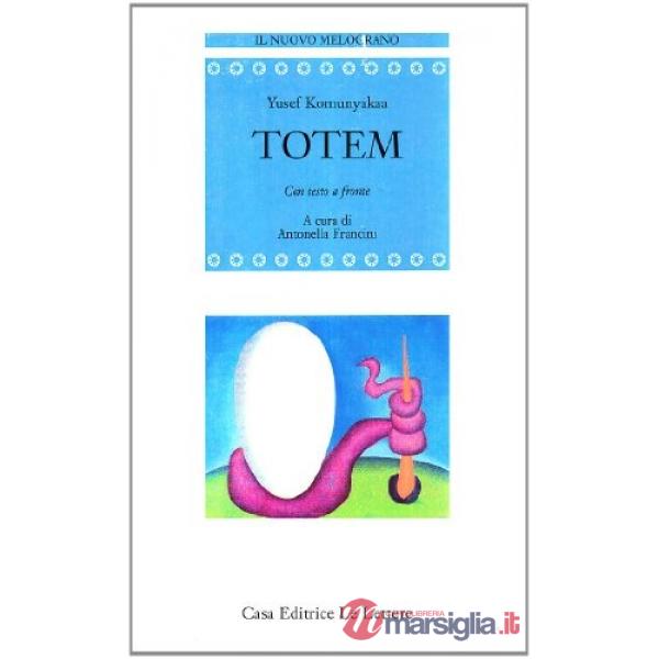 Totem. Testo inglese a fronte