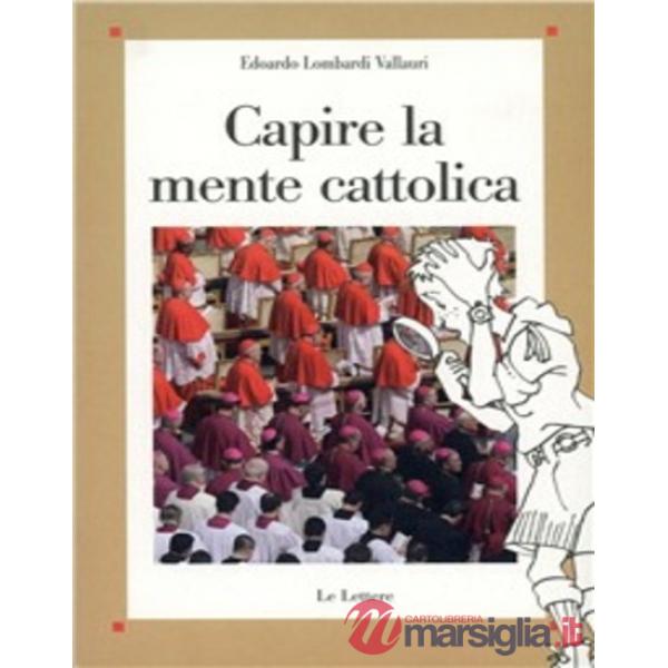Capire la mente cattolica