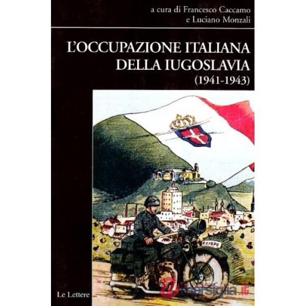 Occupazione italiana della Iugoslavia (1941-1943) (L')