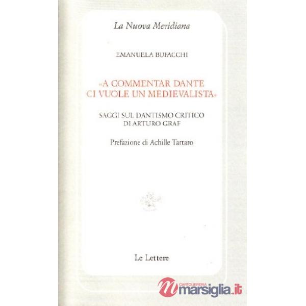 «A commentare Dante ci vuole un medievalista»