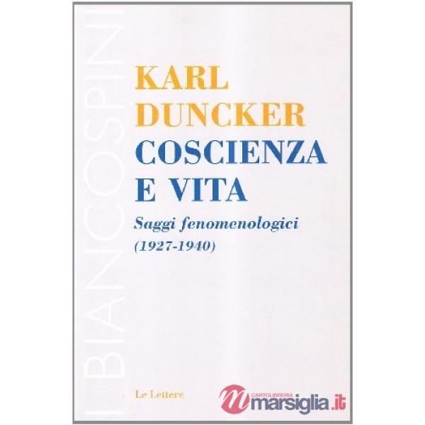 Coscienza e vita. Saggi fenomenologici (1927-1940)