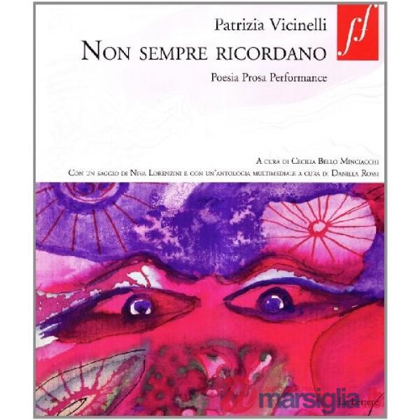 Non sempre ricordano. Poesia prosa performance. Con DVD