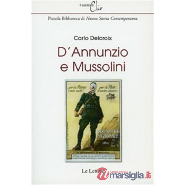 D'Annunzio e Mussolini