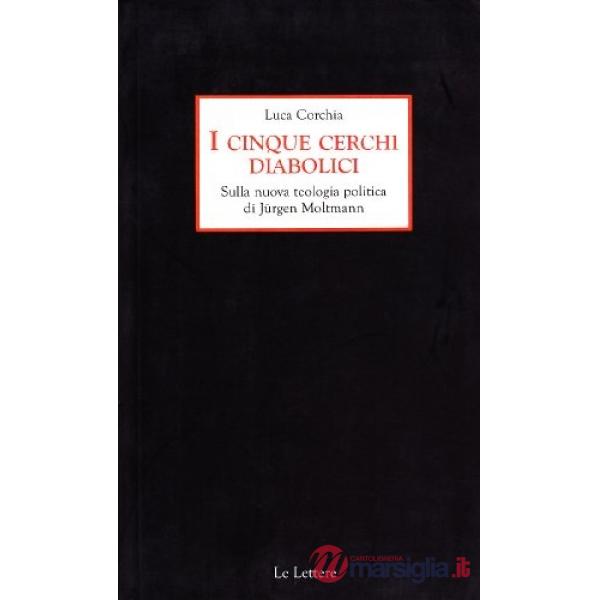 Cinque cerchi diabolici. Sulla nuova teologia politica di Jürgen Moltmann (I)