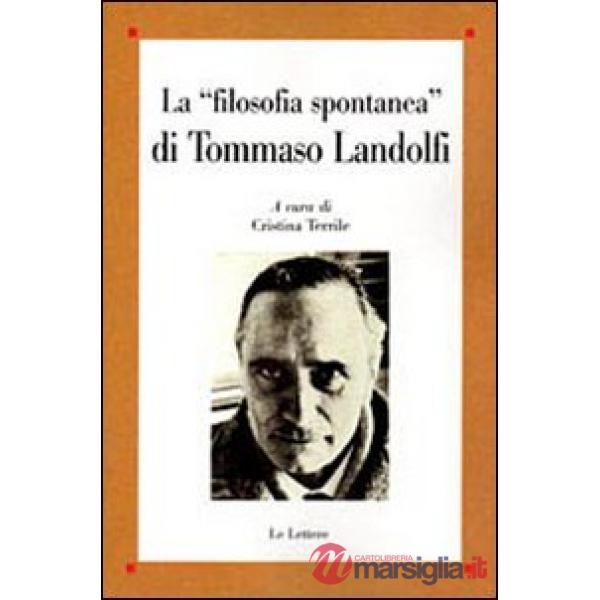 «filosofia spontanea» di Tommaso Landolfi (La)