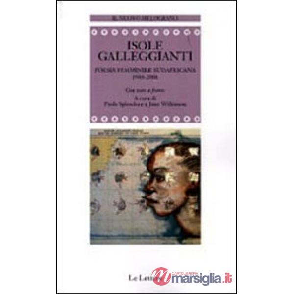 Isole galleggianti. Poesia femminile sudafricana (1948-2008)