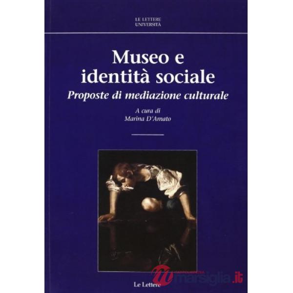 Museo e identità sociale. Proposte di mediazione culturale