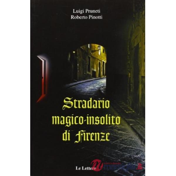 Stradario magico-insolito di Firenze