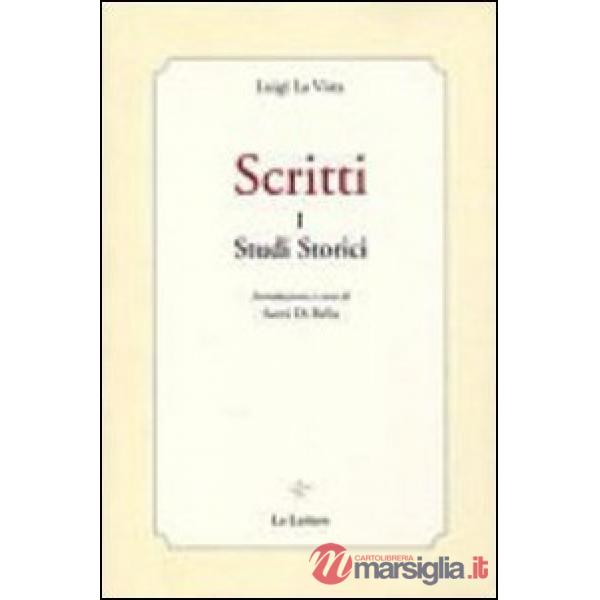 Scritti. Vol. 1: Studi storici