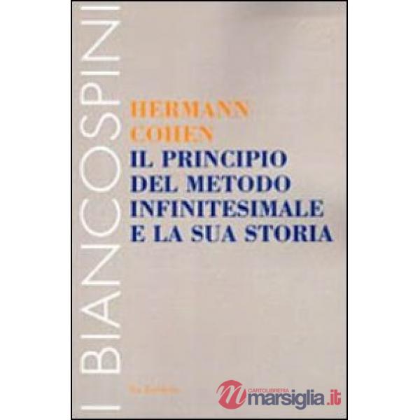 Principio del metodo infinitesimale e la sua storia. Un capitolo per la fondazio