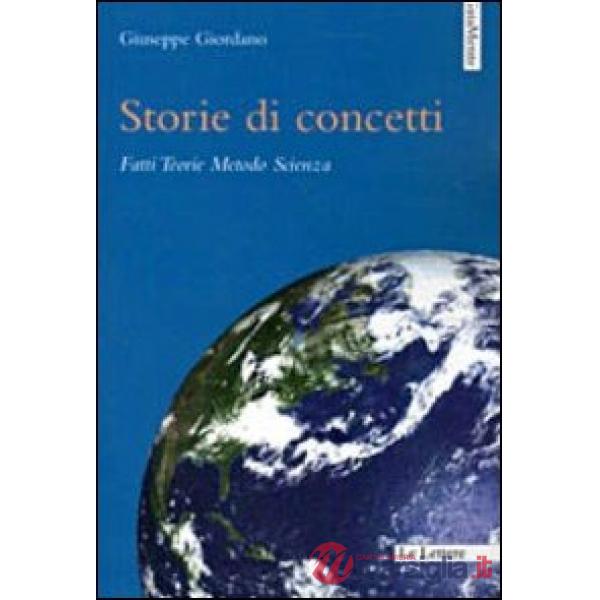 Storie di concetti. Fatti, teorie, metodo, scienza