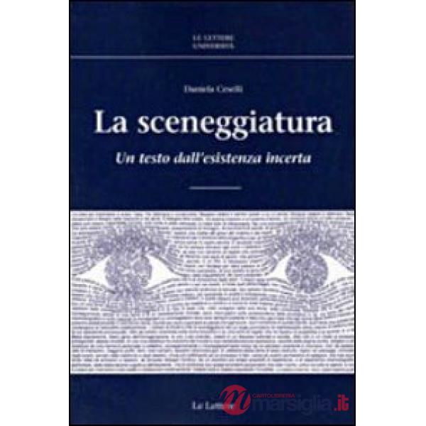 Sceneggiatura. Un testo dall'esistenza incerta (La)