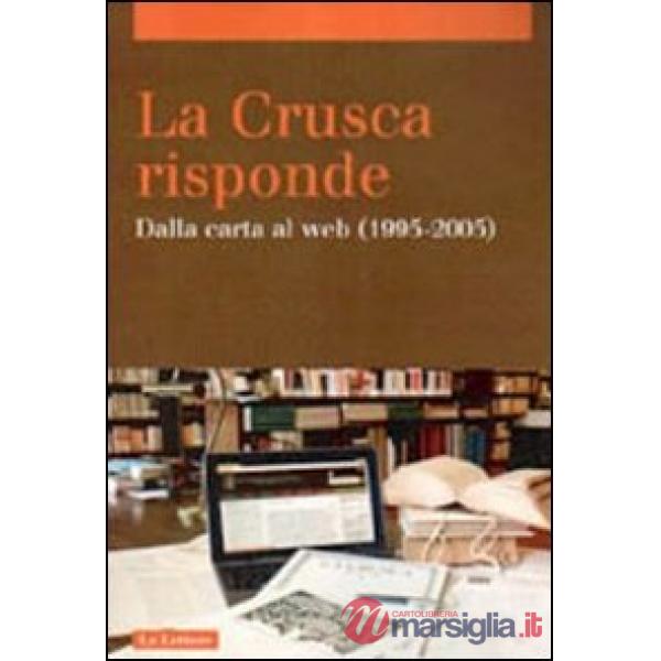 Crusca risponde. Dalla carta al web (1995-2005) (La). Vol. 2