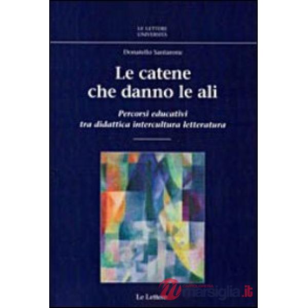 Catene che danno le ali. Percorsi educativi tra didattica, intercultura, lettera