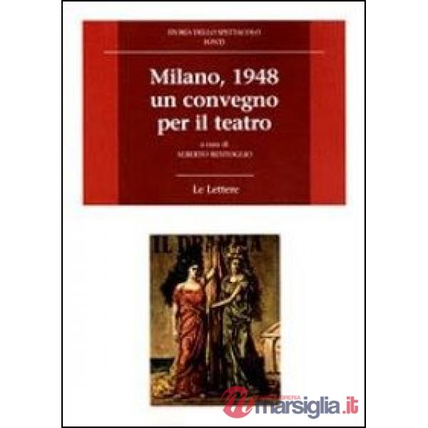 Milano 1948, un convegno per il teatro
