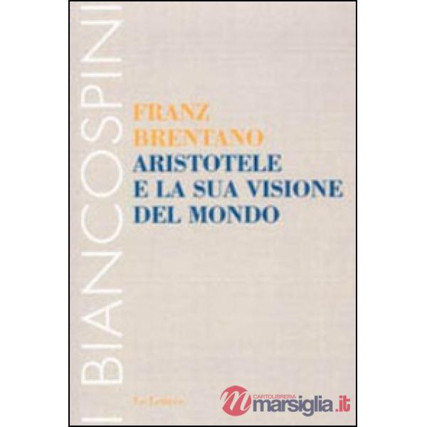 Aristotele e la sua visione del mondo
