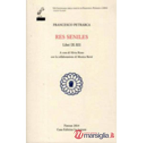 Res seniles. Libri 9-12. Testo latino a fronte