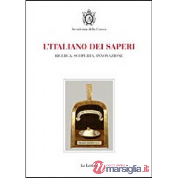 Italiano dei saperi. Ricerca, scoperta, innovazione (L')