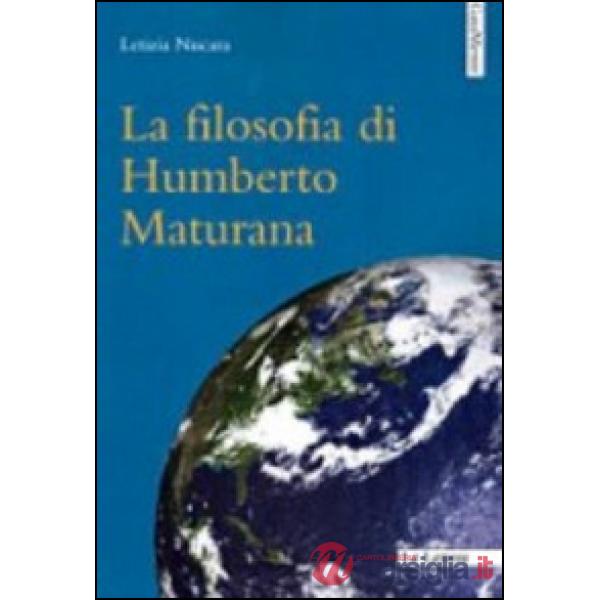 Filosofia di Humberto Maturana (La)