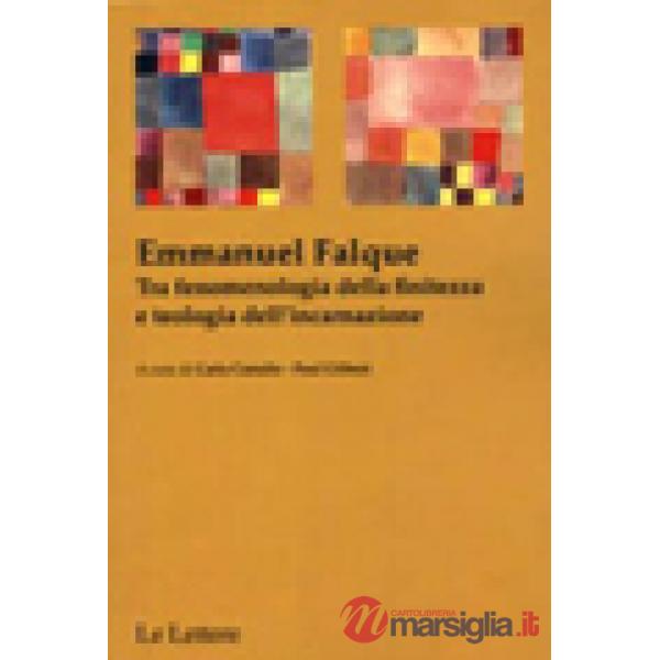 Emmanuel Falque. Tra fenomenologia della finitezza e teologia dell'incarnazione