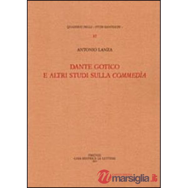 Dante gotico e altri studi sulla Commedia