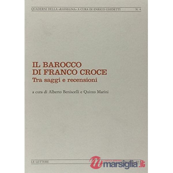 Barocco di Franco Croce. Tra saggi e recensioni (Il)