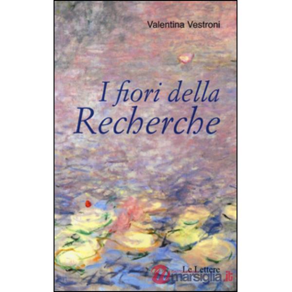 Fiori della «Recherche» (I)
