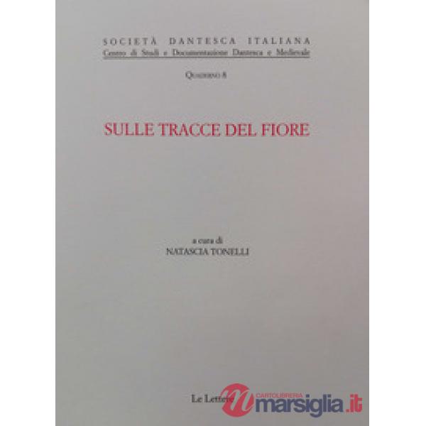 Sulle tracce del Fiore