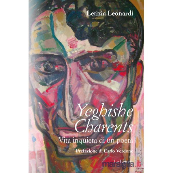 Yeghishe Charents. Vita inquieta di un poeta