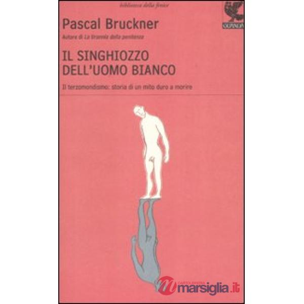 Singhiozzo dell'uomo bianco (Il)
