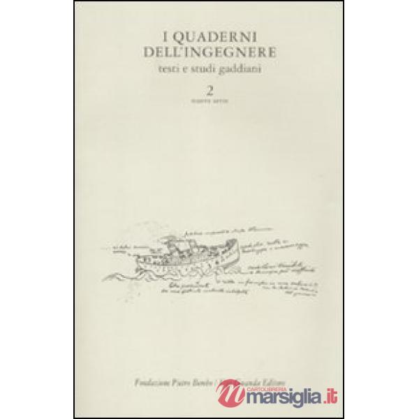 Quaderni dell'ingegnere. Testi e studi gaddiani (I). Vol. 2
