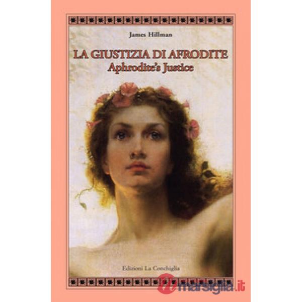 La giustizia di Afrodite. Aphrodite's Justice