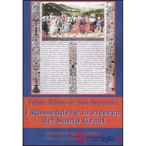 Russendyl e la ricerca del Santo Graal (I)