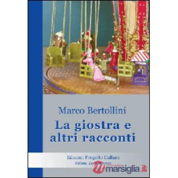 Giostra e altri racconti (La)
