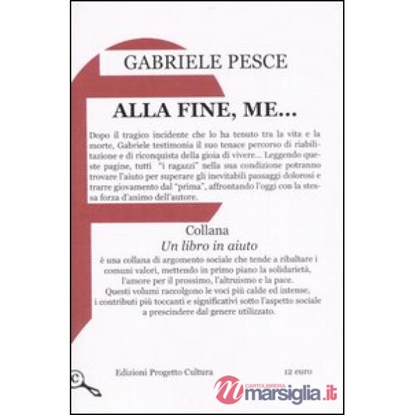 Alla fine, me...