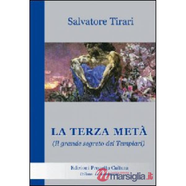 Terza metà. Il grande segreto dei Templari (La)