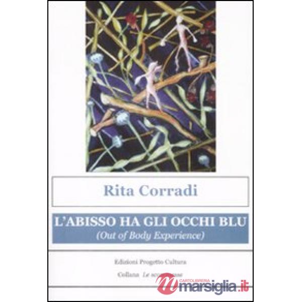 Abisso ha gli occhi blu (out of body experience) (L')