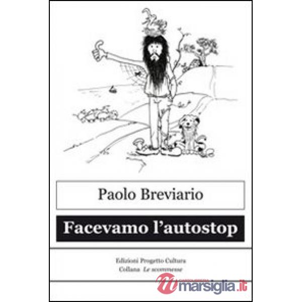 Facevamo l'autostop