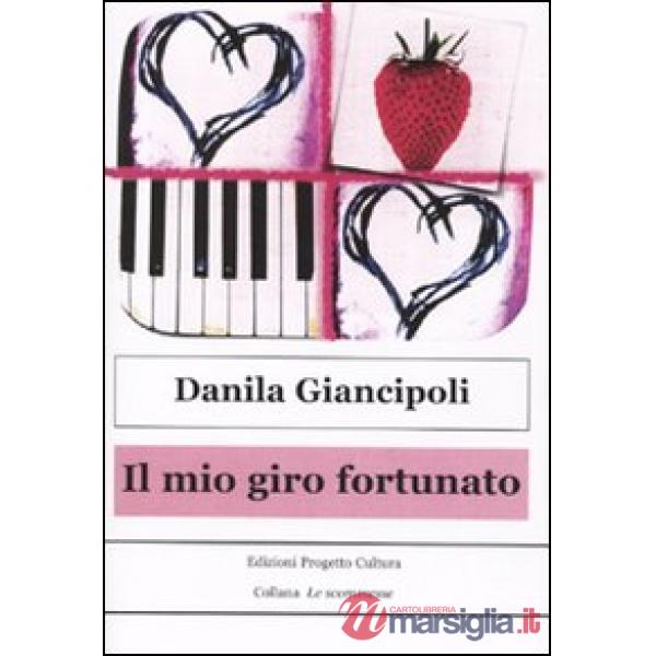 Mio giro fortunato (Il)