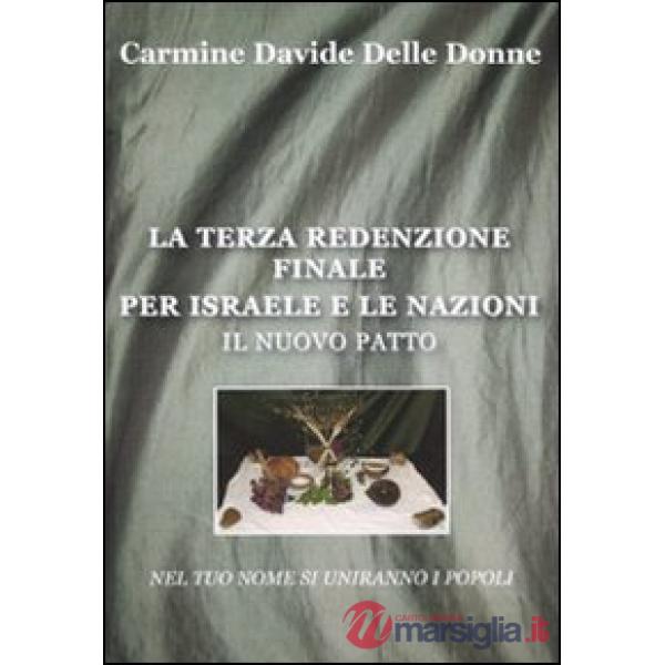 Terza redenzione finale per Israele e le nazioni (La)