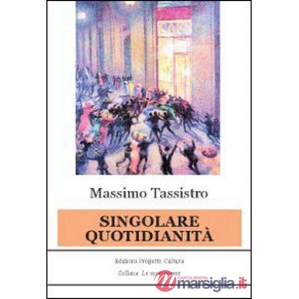 Singolare quotidianità