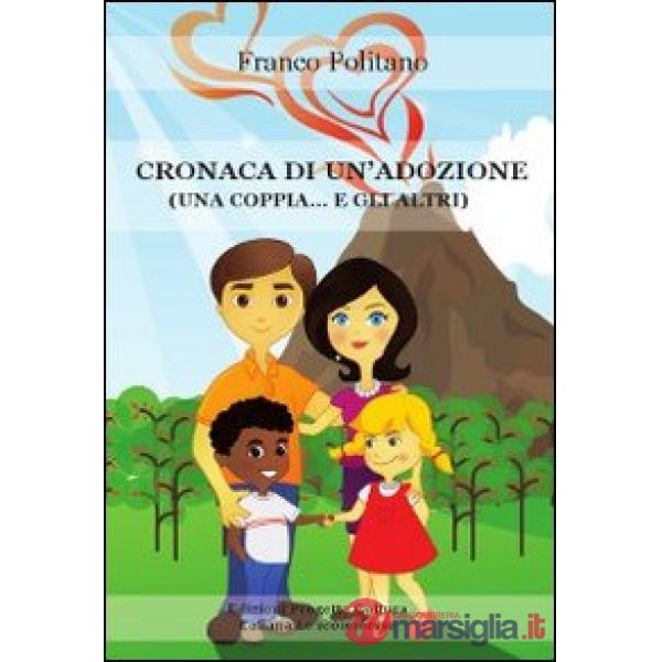 Cronaca di un'adozione. Una coppia... e gli altri