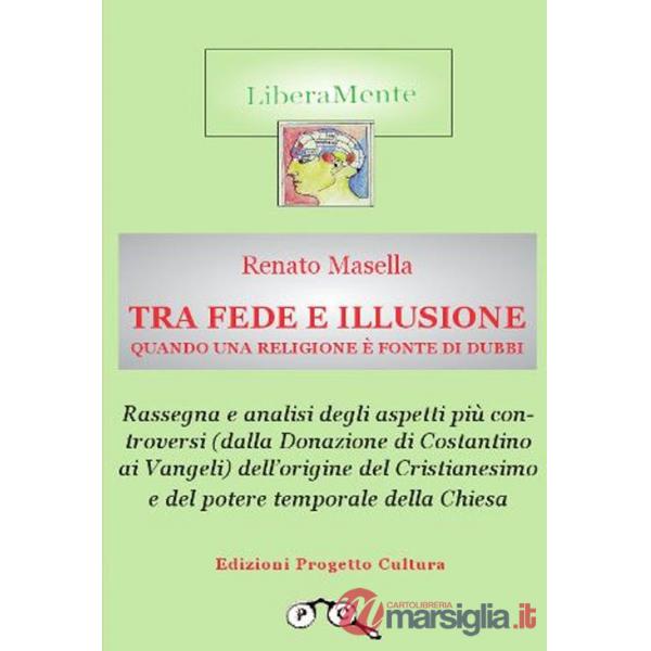Tra fede e illusione. Quando una religione è fonte di dubbi