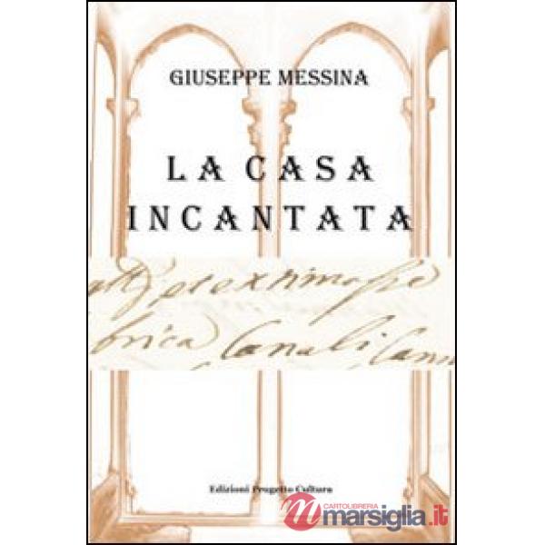 Casa incantata (La)