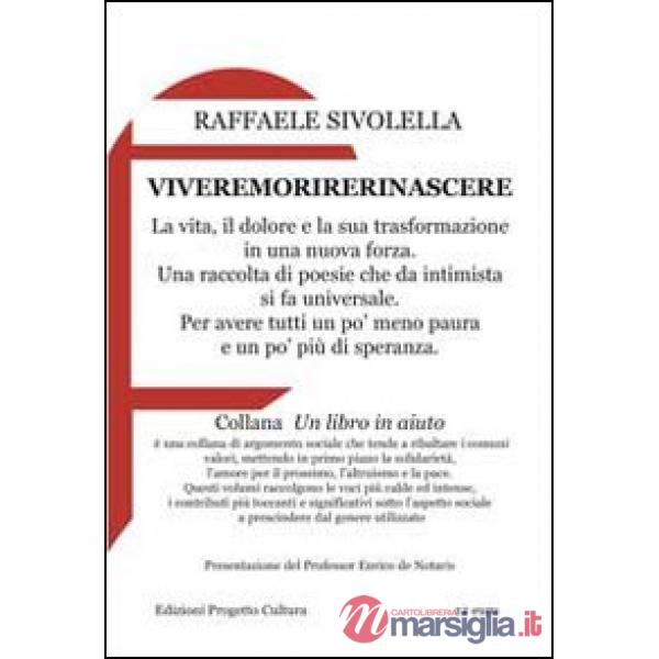 Viveremorirerinascere